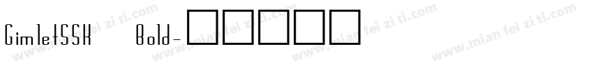 GimletSSK Bold字体转换